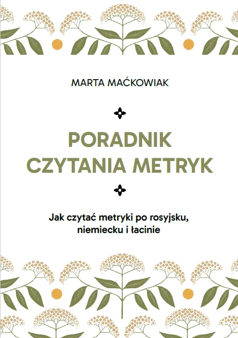 Poradnik czytania metryk — Marta Maćkowiak