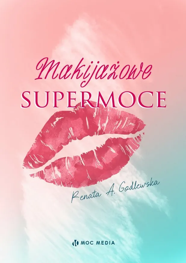 Makijażowe supermoce — Renata A. Godlewska