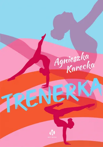 Trenerka — Agnieszka Karecka