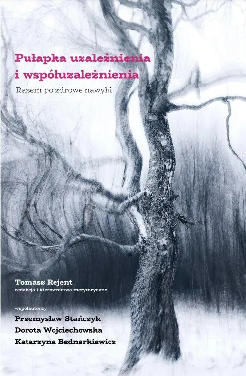Pułapka uzależnienia i współuzależnienia — Fundacja Pomocy Psychologicznej RAZEM