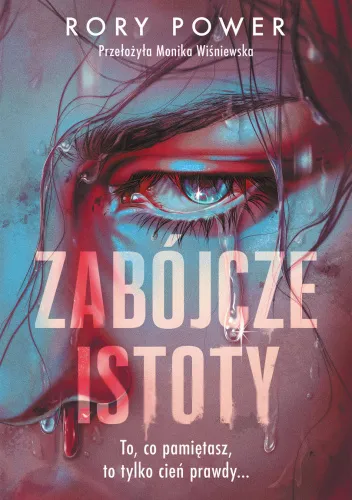 Zabójcze istoty — Rory Power